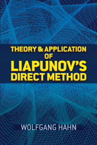 theory and application of liapunovs direct method 1st edition wolfgang hahn 0486833607, 0486839869,