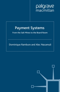 payment systems from the salt mines to the board room 1st edition d. rambure,  a. nacamuli 0230202500,