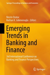 emerging trends in banking and finance 3rd international conference on banking and finance perspectives 1st