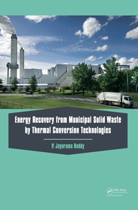 energy recovery from municipal solid waste by thermal conversion technologies 1st edition p. jayarama reddy