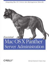 essential mac os x panther server administration 1st edition michael bartosh , ryan faas 0596006357,