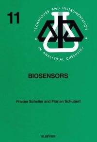 biosensors 11 1st edition frieder scheller, florian schubert 0444987835, 0080875599, 9780444987839,