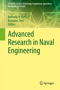 advanced research in naval engineering 1st edition anthony a. ruffa , bourama toni 3319951165, 3319951173,