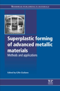 superplastic forming of advanced metallic materials methods and applications 1st edition g giuliano