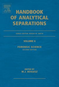 handbook of analytical separations forensic science volume 6 2nd edition maciej j bogusz, roger smith