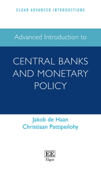 advanced introduction to central banks and monetary policy 1st edition jakob de haan, christiaan