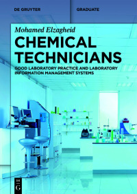 chemical technicians good laboratory practice and laboratory information management systems 1st edition