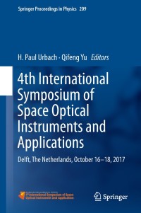 4th international symposium of space optical instruments and applications 1st edition h. paul urbach , qifeng