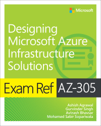 exam ref az-305 designing microsoft azure infrastructure solutions 1st edition ashish agrawal 0137878788,