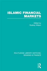 islamic financial markets 1st edition rodney wilson 0415530199, 1136297146, 9780415530194, 9781136297144