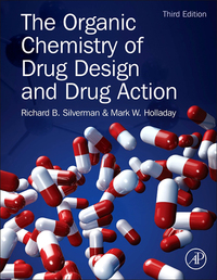 the organic chemistry of drug design and drug action 3rd edition richard b. silverman, mark w. holladay