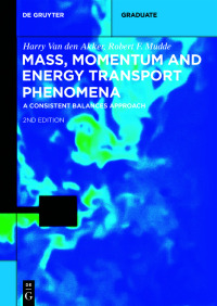 mass momentum and energy transport phenomena a consistent balances approach 2nd edition harry van den akker,