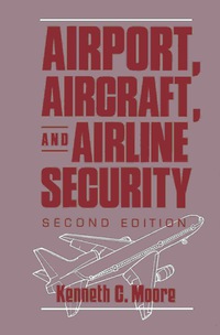 airport aircraft and airline security 2nd edition bozzano g luisa 0750690194, 1483292169, 9780750690195,