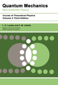 quantum mechanics non relativistic theory course of theoretical physics volume 3 3rd edition l. d. landau,