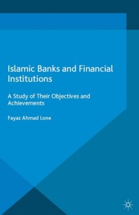 islamic banks and financial institutions a study of their objectives and achievements 1st edition fayaz ahmad