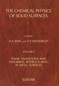 the chemical physics of solid surfaces phase transitions and adsorbate restructuring at metal surface volume