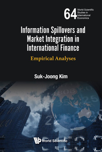 information spillovers and market integration in international finance empirical analyses 1st edition