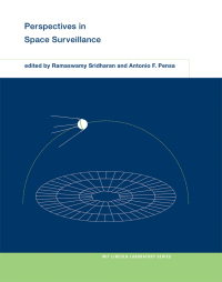 perspectives in space surveillance 1st edition ramaswamy sridharan , antonio f. pensa 0262035871, 0262338610,