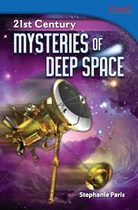 21st century mysteries of deep space 2nd edition stephanie paris 1433349000, 143338342x, 9781433349003,