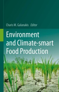 environment and climate smart food production 1st edition charis m. galanakis 3030715701, 303071571x,