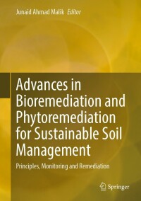 advances in bioremediation and phytoremediation for sustainable soil management principles monitoring and