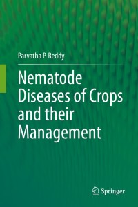 nematode diseases of crops and their management 1st edition parvatha p. reddy 9811632413, 9811632421,
