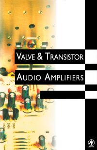 valve and transistor audio amplifiers 1st edition john linsley hood 0750633565, 0080520413, 9780750633567,