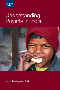 understanding poverty in india 1st edition asian development bank 9290923180, 9290923296, 9789290923183,
