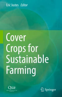 cover crops for sustainable farming 1st edition eric justes 9402409858, 9402409866, 9789402409857,