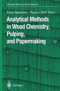 analytical methods in wood chemistry pulping and papermaking 1st edition eero sjöström , raimo alen