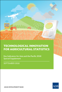 technological innovation for agricultural statistics key indicators for asia and the pacific 2018 special