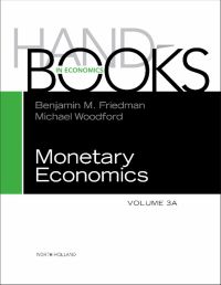 handbook of monetary economics volume 3a 1st edition benjamin m. friedman ,  michael woodford b00exotz96,