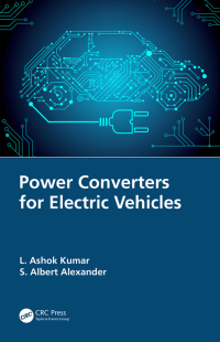 power converters for electric vehicles 1st edition l. ashok kumar, s. albert alexander 0367626896,