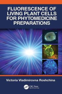 fluorescence of living plant cells for phytomedicine preparations 1st edition victoria vladimirovna