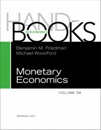 handbook of monetary economics volume 3b 1st edition benjamin m. friedman , michael woodford 0444534547,