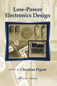 low power electronics design 1st edition christian piguet 0849319412, 1420039555, 9780849319419,