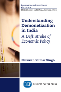understanding demonetization in india a deft stroke of economic policy 1st edition shrawan kumar singh