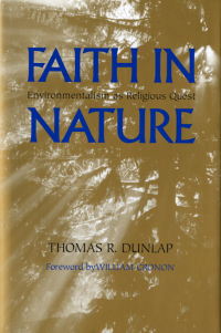 faith in nature 1st edition thomas dunlap 0295983973, 0295989815, 9780295983974, 9780295989815