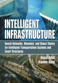 intelligent infrastructure neural networks wavelets and chaos theory for intelligent transportation systems