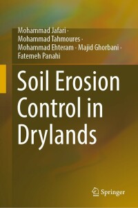 soil erosion control in drylands 1st edition mohammad jafari , mohammad tahmoures , mohammad ehteram , majid