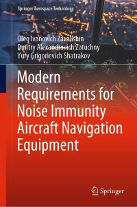 modern requirements for noise immunity aircraft navigation equipment 1st edition oleg ivanovich zavalishin,