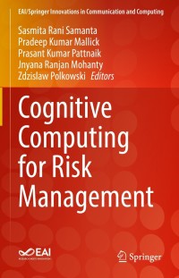 cognitive computing for risk management 1st edition sasmita rani samanta, pradeep kumar mallick, prasant