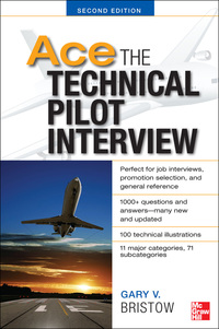 ace the technical pilot interview 2nd edition gary v. bristow 0071793860, 0071793879, 9780071793865,
