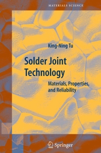 solder joint technology materials properties and reliability 1st edition king-ning tu 0387388907, 0387388923,