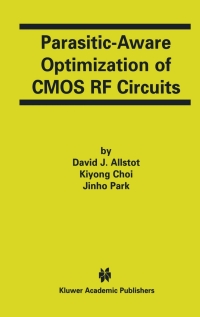 parasitic aware optimization of cmos rf circuits 1st edition j. allstot david, jinho park, kiyong choi