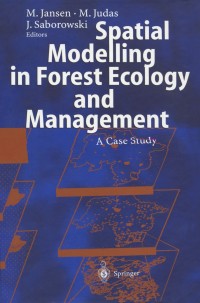 spatial modelling in forest ecology and management 1st edition martin jansen , michael judas , joachim