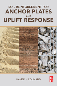 soil reinforcement for anchor plates and uplift response 1st edition hamed niroumand 012809558x, 0128095644,