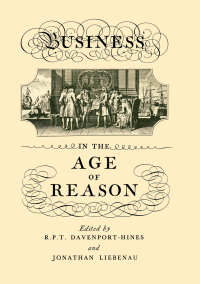 business in the age of reason 1st edition r.p.t. davenport-hines, jonathan liebenau 0415761190, 1135177171,