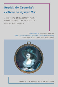 sophie de grouchys letters on sympathy a critical engagement with adam smiths the theory of moral sentiments