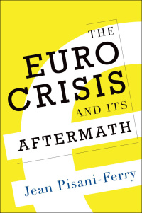 the euro crisis and its aftermath 1st edition jean pisani-ferry 0199993335, 0199395918, 9780199993338,